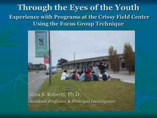 Nina S. Roberts, Ph.D. Assistant Professor &amp; Principal Investigator