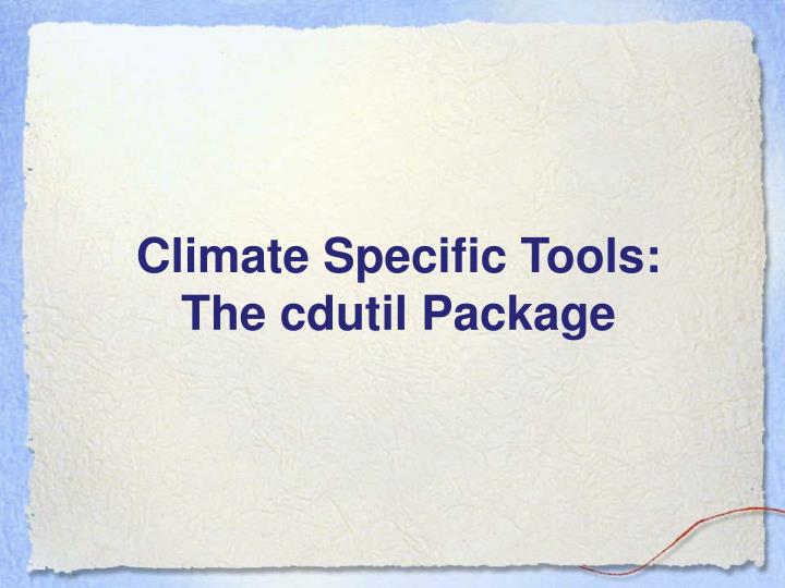 climate specific tools the cdutil package