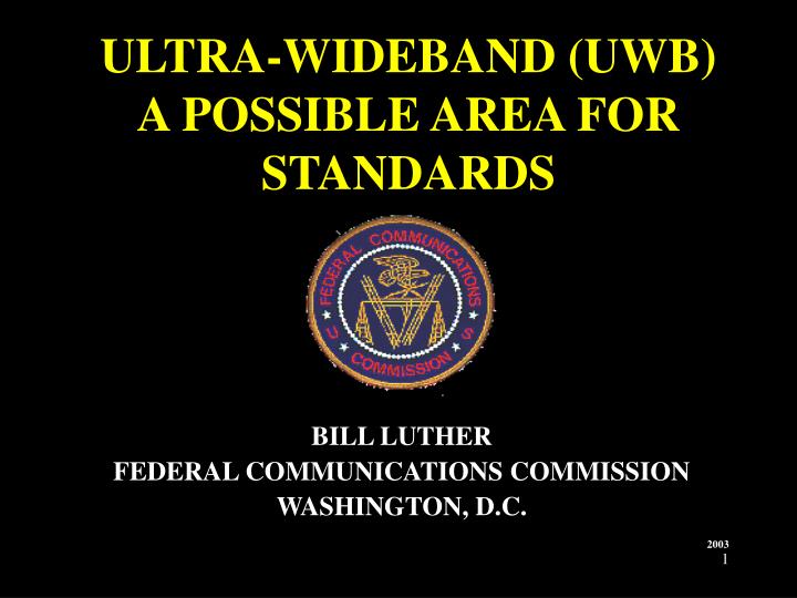 ultra wideband uwb a possible area for standards