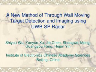 A New Method of Through Wall Moving Target Detection and Imaging using UWB-SP Radar