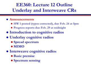 EE360: Lecture 12 Outline Underlay and Interweave CRs