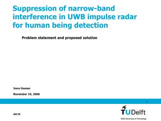 Suppression of narrow-band interference in UWB impulse radar for human being detection