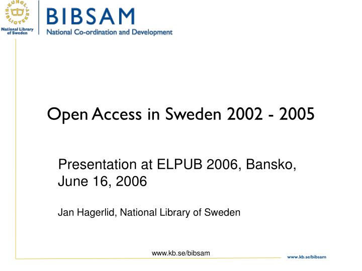 open access in sweden 2002 2005