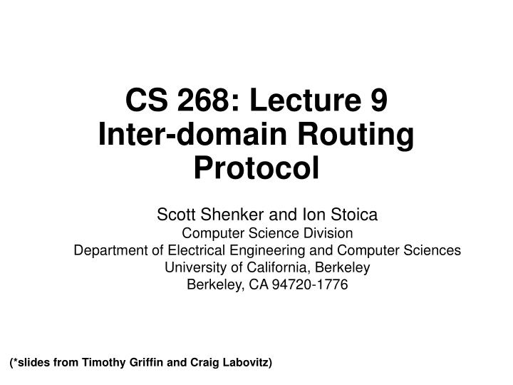 cs 268 lecture 9 inter domain routing protocol