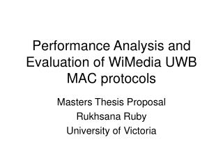 Performance Analysis and Evaluation of WiMedia UWB MAC protocols