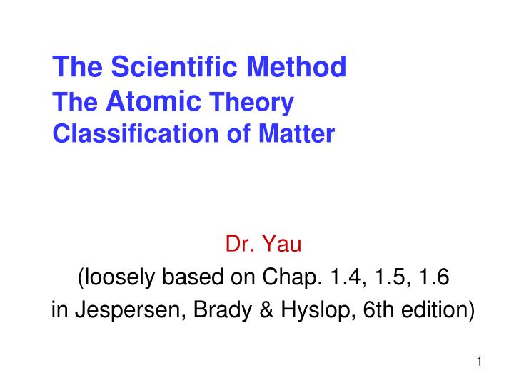 the scientific method the atomic theory classification of matter