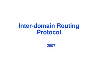 Inter-domain Routing Protocol