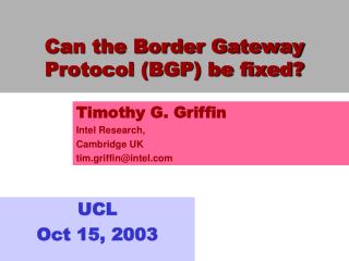 Can the Border Gateway Protocol (BGP) be fixed?