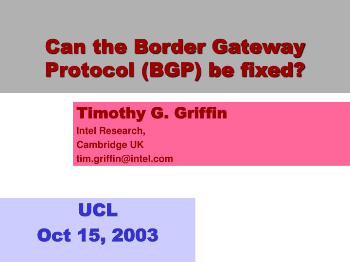 can the border gateway protocol bgp be fixed