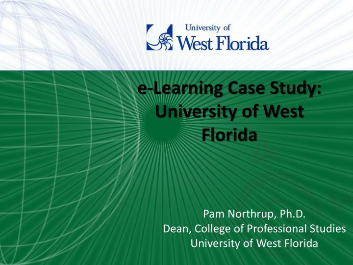 e learning case study university of west florida
