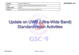 Update on UWB (Ultra-Wide Band) Standardization Activities