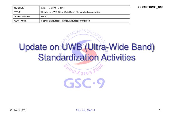 update on uwb ultra wide band standardization activities