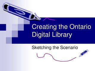 Creating the Ontario Digital Library