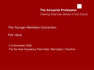The Younger Members Convention Fair value