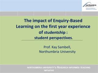 Prof. Kay Sambell , Northumbria University