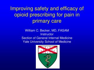 Improving safety and efficacy of opioid prescribing for pain in primary care