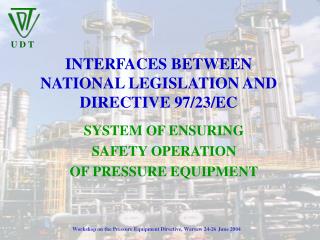INTERFACES BETWEEN NATIONAL LEGISLATION AND DIRECTIVE 97/23/EC