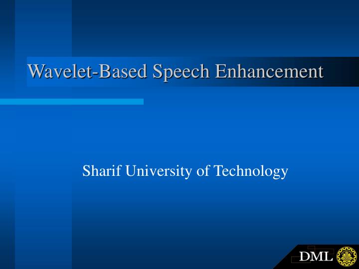 wavelet based speech enhancement