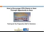 Encouraging VITA Clients to Save: Opportunity to Save Training for Tax Preparers and Volunteers - slide 1