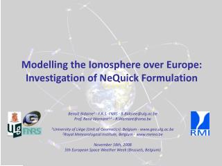 Modelling the Ionosphere over Europe: Investigation of NeQuick Formulation