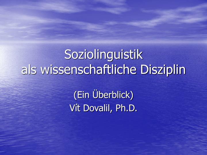 soziolinguistik als wissenschaftliche disziplin