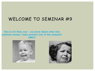 Welcome to Seminar #9