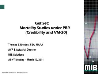 Get Set: Mortality Studies under PBR (Credibility and VM-20)
