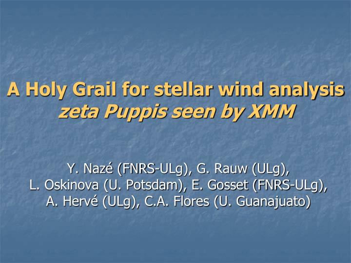 a holy grail for stellar wind analysis zeta puppis seen by xmm