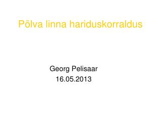 p lva linna hariduskorraldus