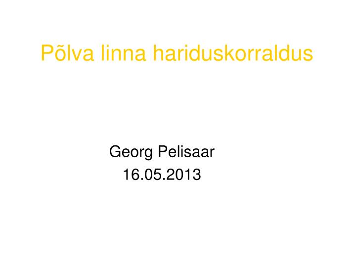 p lva linna hariduskorraldus