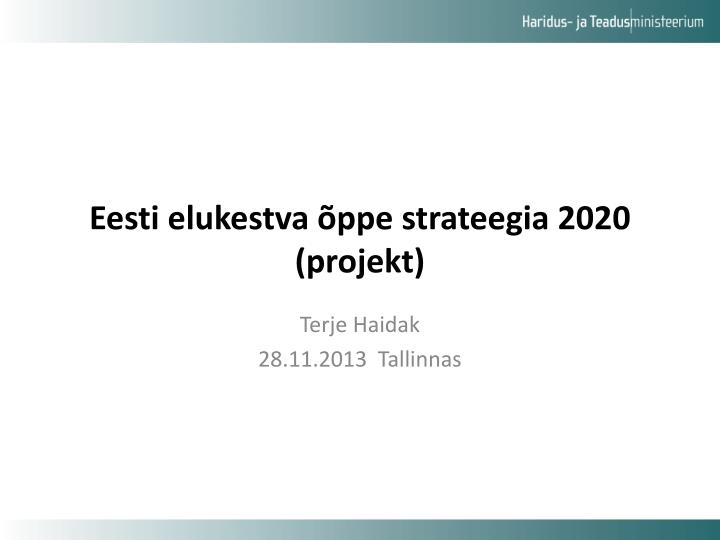 eesti elukestva ppe strateegia 2020 projekt