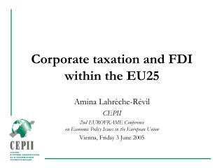 Corporate taxation and FDI within the EU25