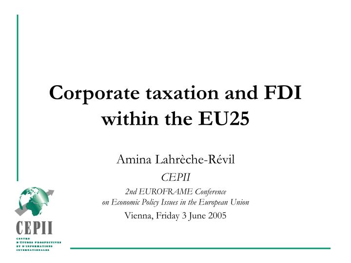 corporate taxation and fdi within the eu25