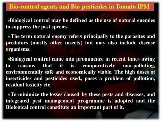 Bio-control agents and Bio pesticides in Tomato IPM