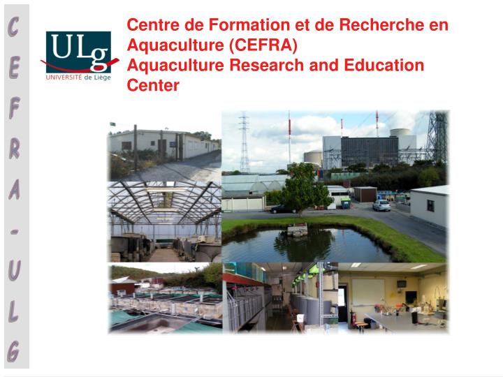 centre de formation et de recherche en aquaculture cefra aquaculture research and education center