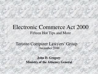 Electronic Commerce Act 2000 Fifteen Hot Tips and More
