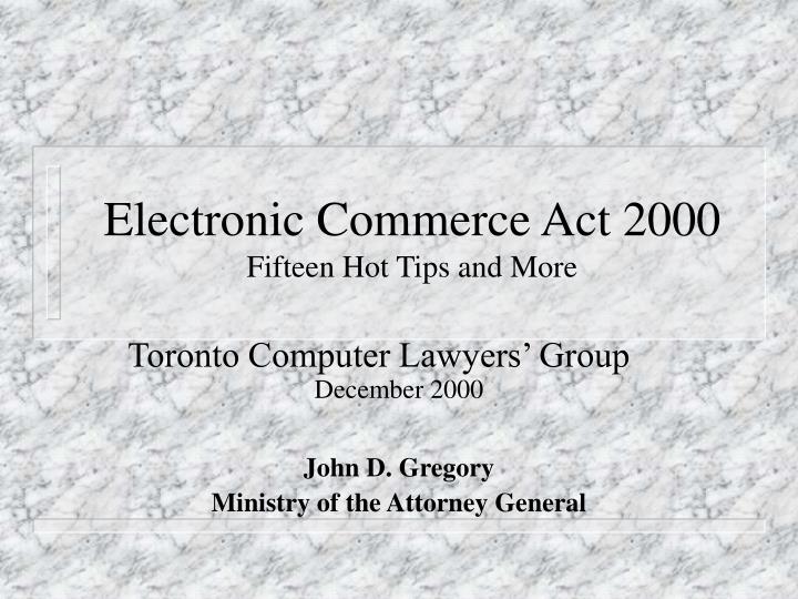 electronic commerce act 2000 fifteen hot tips and more
