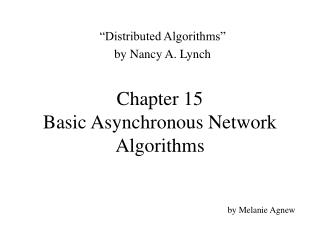 Chapter 15 Basic Asynchronous Network Algorithms