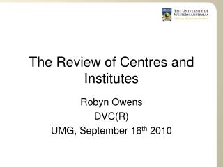 The Review of Centres and Institutes