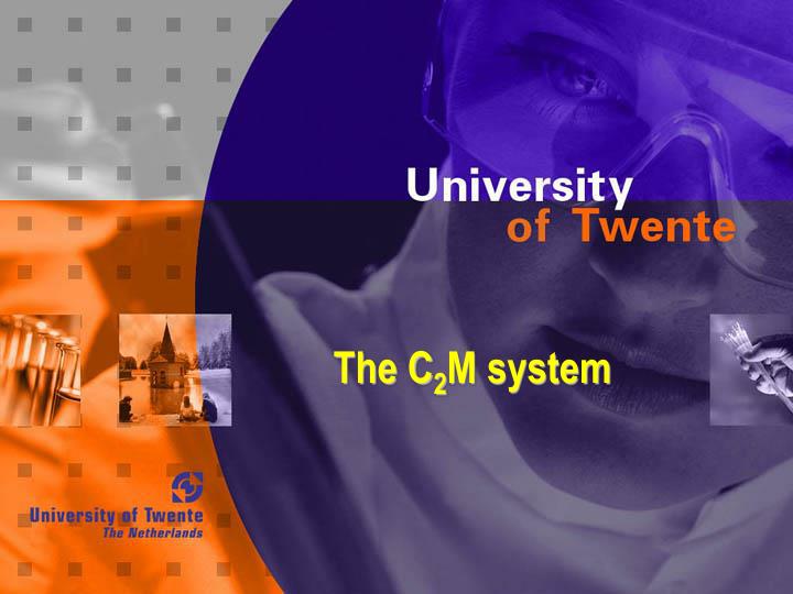 the c 2 m system