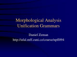 Morphological Analysis Unification Grammars