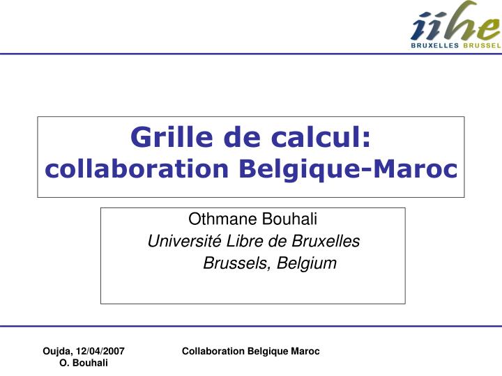 grille de calcul collaboration belgique maroc