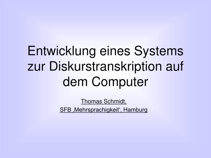 entwicklung eines systems zur diskurstranskription auf dem computer