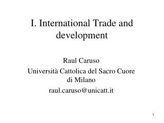 I. International Trade and development