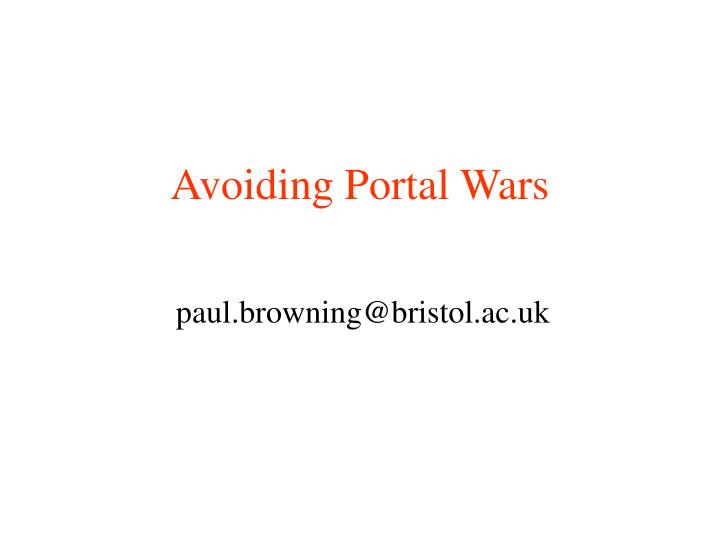 avoiding portal wars