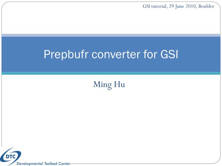 prepbufr converter for gsi