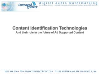 Content Identification Technologies And their role in the future of Ad Supported Content
