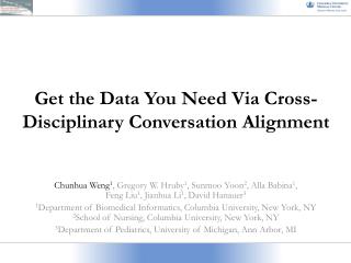 Get the Data You Need Via Cross -Disciplinary Conversation Alignment