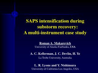 SAPS intensification during substorm recovery: A multi-instrument case study Roman A. Makarevich