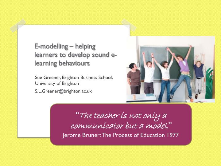 e modelling helping learners to develop sound e learning behaviours